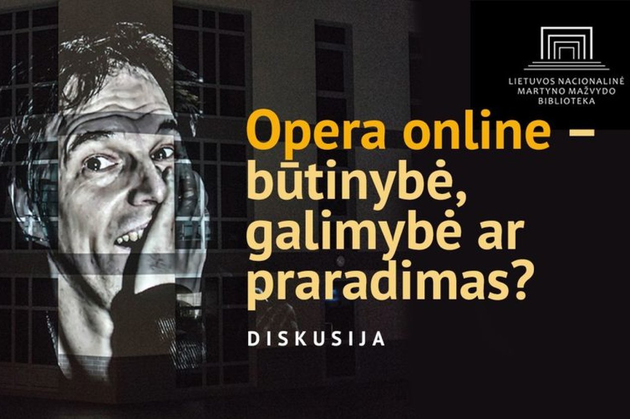 Opera online: būtinybė, galimybė ar praradimas?